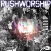 Rushworship - To the One
