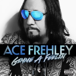 Ace Frehley - Gimme a Feelin'
