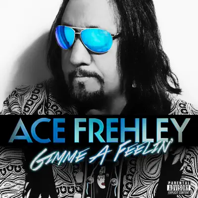 Gimme a Feelin' - Single - Ace Frehley