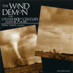 The Wind Demon: 19th Century Piano Works