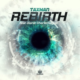 Rebirth (feat. Diane Charlemagne) Taxman