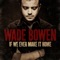 Ghost In This Town - Wade Bowen lyrics