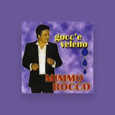 Listen to Mimmo Rocco, watch music videos, read bio, see tour dates & more!