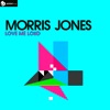 Love Me Loud (Remixes)