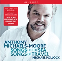 Songs of the Sea & Songs of Travel - Anthony Michaels-Moore & Michael Pollock