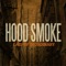 Thick as Thieves - Hood Smoke lyrics
