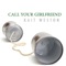 Call Your Girlfriend - Kait Weston lyrics