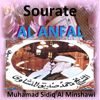 Mohamed Siddiq El-Minshawi - Sourate Al Anfal, Pt. 1 (Mojawad)