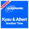 Another Time (Arisen Flame Remix) - Kyau & Albert lyrics
