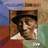 Mississippi John Hurt (Live)