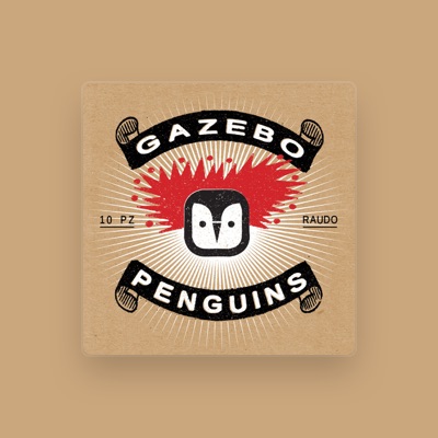 Listen to Gazebo Penguins, watch music videos, read bio, see tour dates & more!