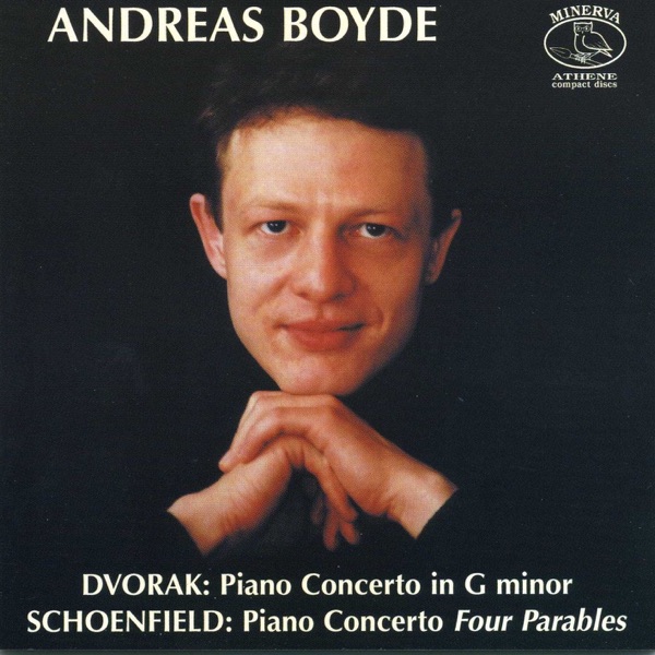 Dvorak, A.: Piano Concerto - Schoenfield, P.: 4 Parables