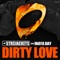 Dirty Love (Sam Walker & Teej Remix) - The Str8jackets lyrics