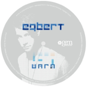 Warm (Bonus Track Version) - Egbert