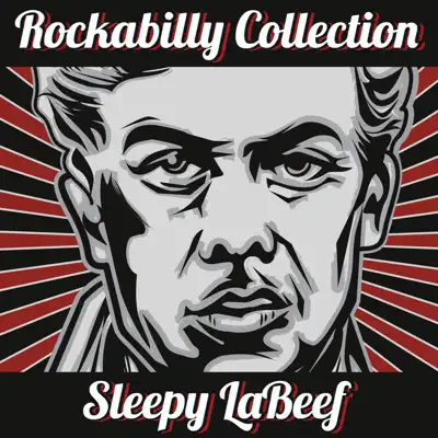 The Rockabilly Collection - Sleepy LaBeef The Rockabilly Collection - Sleepy LaBeef
