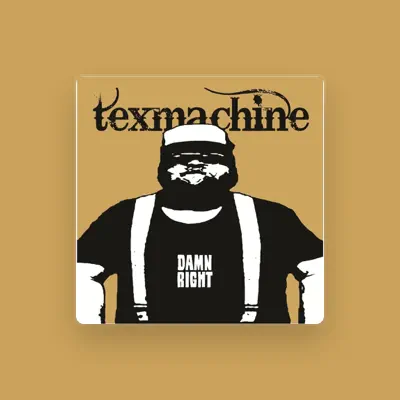 Listen to Texmachine, watch music videos, read bio, see tour dates & more!