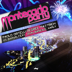 Montecarlo Party (feat. John Biancale & Karly) [Paolo Ortelli, Degree, Pat-Rich vs. Marvin] [Mikro Remix]