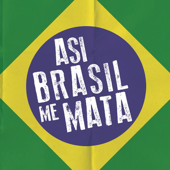 Asi Brasil Me Mata - Varios Artistas
