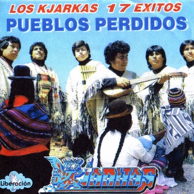 Pueblos Perdidos - Los Kjarkas
