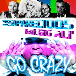 Go Crazy (feat. Big Ali) - Single - Desaparecidos