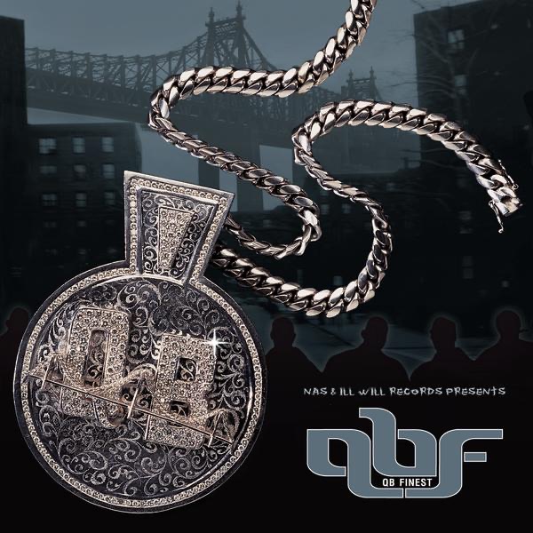 QB Finest - Nas & Ill Will Records Presents Queensbridge the Album