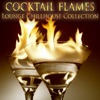 Cocktail Flames (Lounge Chillhouse Collection), 2012