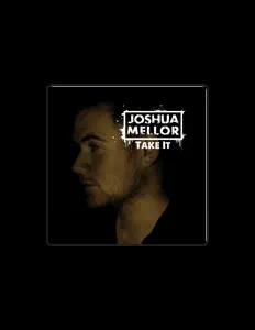 聆聽 Joshua Mellor、觀看音樂影片、閱讀小傳、查看巡演日期等！