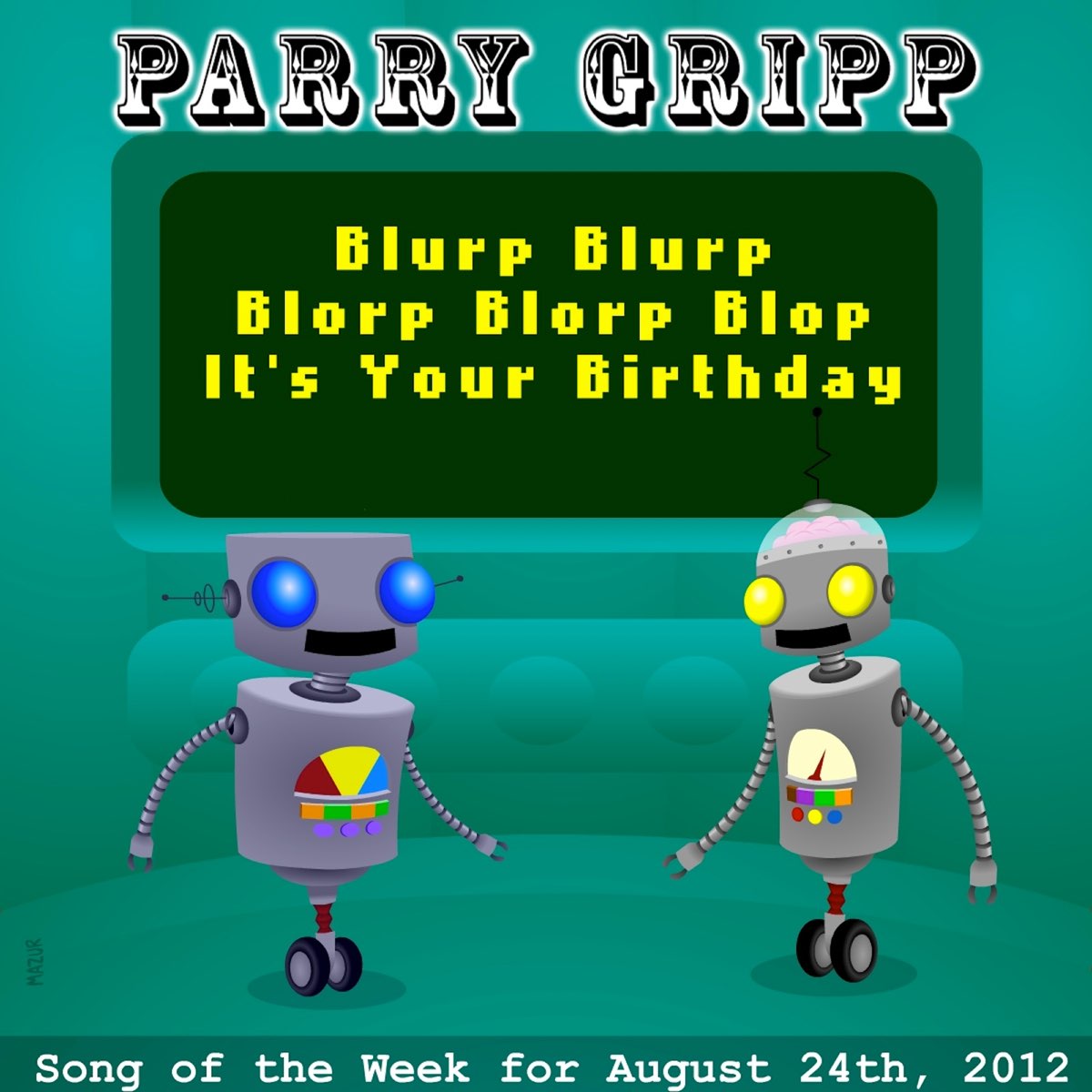Blurp Blurp Blorp Blorp Blop It S Your Birthday Single By Parry Gripp On Apple Music - hershel the easter worm roblox id