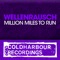 Million Miles to Run (Phynn Remix) - Wellenrausch lyrics