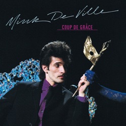 Mink Deville - Just Give Me One Good Reason