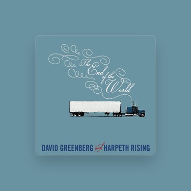 DAVID GREENBERG AND HARPETH RISING - Lyrics, Playlists & Videos