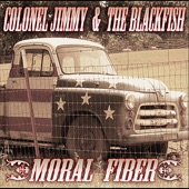 Colonel Jimmy & The Blackfish - Hey Bartender