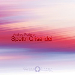 Andrea Portera - Spettri Crisalidei