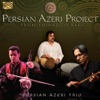 Persian Azeri Trio - Joyful