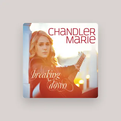 Listen to Chandler Marie, watch music videos, read bio, see tour dates & more!