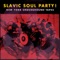Ahmet Gankino - Slavic Soul Party! lyrics