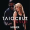 Higher (feat. Kylie Minogue) - Taio Cruz & Kylie Minogue lyrics
