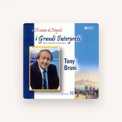 Listen to Tony Bruni, watch music videos, read bio, see tour dates & more!