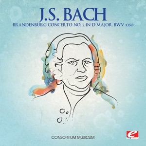 J.S. Bach: Brandenburg Concerto No. 5 in D Major, BWV 1050 (Remastered) - EP