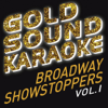 Goldsound Karaoke - Broadway Showstoppers, Vol. 1 - Goldsound Karaoke