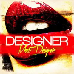 Meet Designer (Remastered) - EP - Designer Meet Designer (Remastered) - EP - Designer