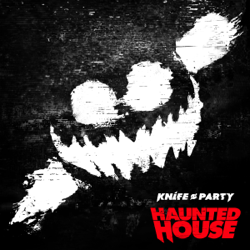 Haunted House - EP - Knife Party Cover Art