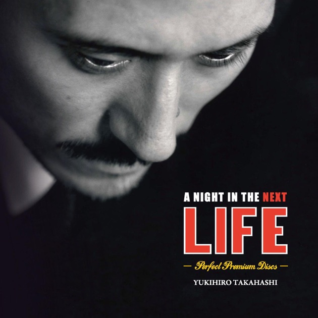 A Night in The Next Life -Perfect Premium Discs- - 高橋幸宏