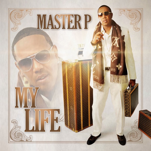 My Life (feat. Alley Boy, Fat Trel) - Single - Master P & Fat Trel