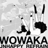 Wowaka feat. Hatsune Miku - Unhappy Refrain