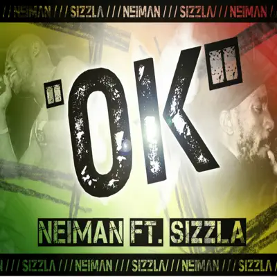 OK (feat. Sizzla) - Single - Neiman