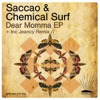 Saccao & Chemical Surf & Jeancy - Dear Momma (Jeancy Rmx)