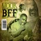 B.F.F. (clean) - MOOK/ARTILLERY SOUTH ENTERTAINMENT lyrics