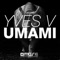Umami - Yves V lyrics