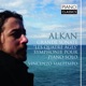 Alkan Grande Sonate Les Quatre Ages Symphonie pour piano solo Vincenzo Maltempo